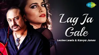 Lag Ja Gale | Leslee Lewis | Official Video | Kavya Jones | Cover Version