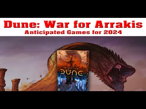 DUNE: War for Arrakis The Board Game | Anticipated Games 2024 | The Game Warrior | January 16th 2024