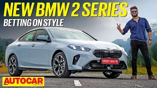 2025 BMW 2 Series Gran Coupe 218 review - Gran Entry | First Drive | Autocar India