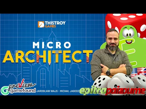 Micro Architects - Prototype Unboxing & Impressions (EN) by Epitrapaizoume