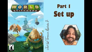World Stitchers - Part 1: game set up | JLTEI