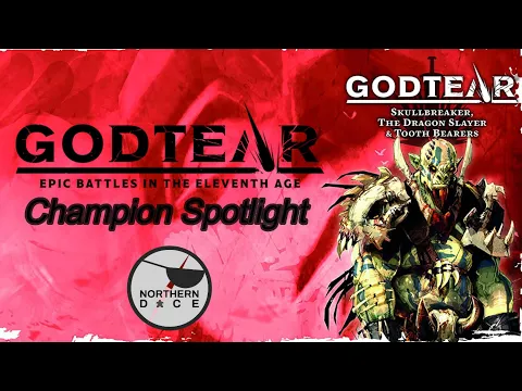 Godtear Champion Spotlight: Skullbreaker The Dragon Slayer - Your Warband's Literal Weapon