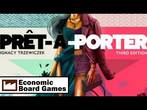  Prêt-à-Porter: Run-through: Economic Board Games