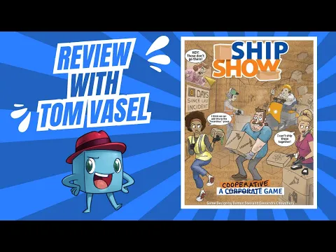Ship Show Review: Quick Take with Tom Vasel