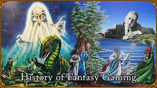The History of Fantasy Gaming
