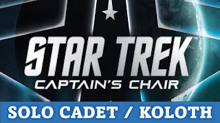 DGA Plays Board Games: Star Trek: Captain's Chair - Solo / Cadet Practice #2 (Koloth)
