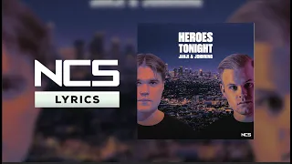 Janji – Heroes Tonight (feat. Johnning) [NCS Lyrics]