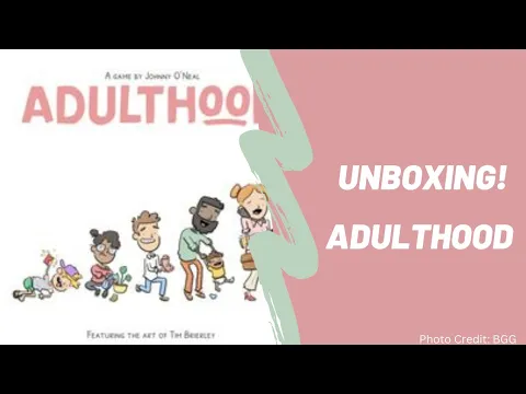 Adulthood: Unboxing