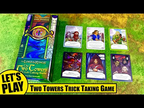 Lord of the Rings the TWO TOWERS TRICK TAKING GAME Solo Playthrough and Basics of How to Play