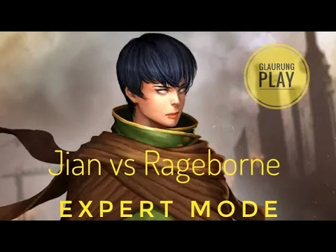 Jian vs Rageborne Hard mode