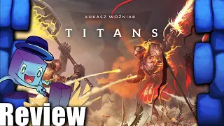 Titans Review - with Tom Vasel