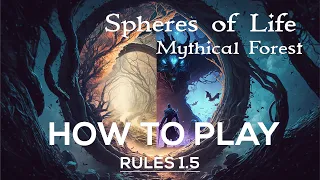 How to Play | Spheres of Life: Mythical Forest | RULES 1.5