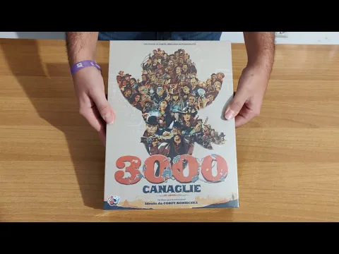 Unboxing di 3000 Canaglie