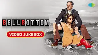 Bell Bottom - All Songs | Akshay Kumar | Vaani Kapoor | Sakhiyan 2.0 | Marjaawaan | Dhoom Tara