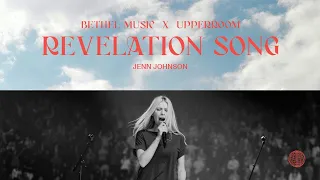 Revelation Song, O Come Let Us Adore Him - Jenn Johnson | Bethel Music x UPPERROOM