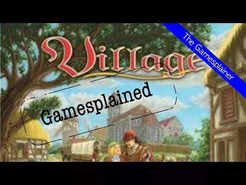 Village Gamesplained - Introduction