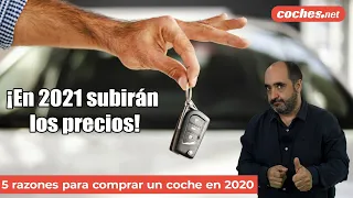 Las 5 razones para comprar un coche nuevo en 2020, pese a todo... | Análisis en español | coches.net