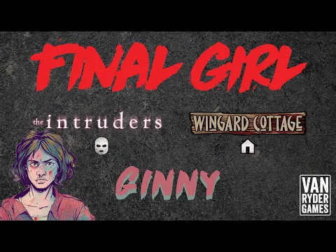 Final Girl - Ginny vs The Outsiders at Wingard Cottage