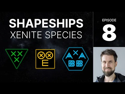 SHAPESHIPS e8 - Xenite Species Overview