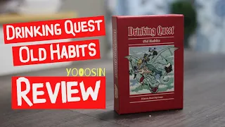 Drinking Quest Old Habits Review Yooosin Edition!