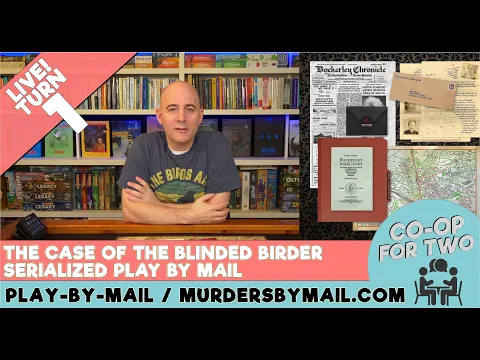 Case of the Blinded Birder (MurdersByMail) - Turn 1