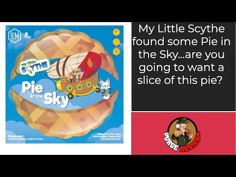My Little Scythe Pie in the Sky