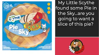 My Little Scythe Pie in the Sky