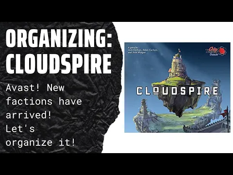 Organizing Cloudspire (with all non-miniature expansion content, w/ Ankar’s Plunder!) SideGameLLC