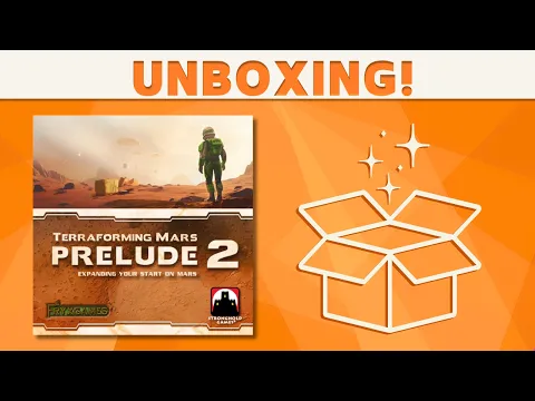 Terraforming Mars: Prelude 2 - Unboxing!