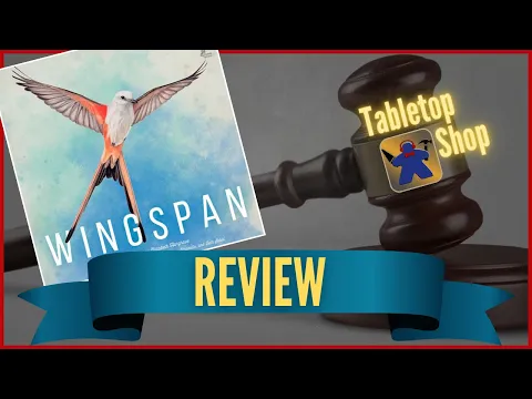 Wingspan Review - Tabletop Shop Podcast Snippet