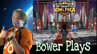 Bower Plays The Knights of King Frea Solo