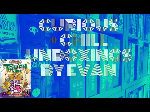 Touch It: Dungeon (Curious + Chill Unboxings Episode 122)