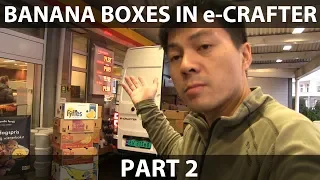 Picking up banana boxes in e-Crafter part 2