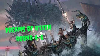 Arkham Horror 3rd edt Dreams of R'Lyeh round 4-6