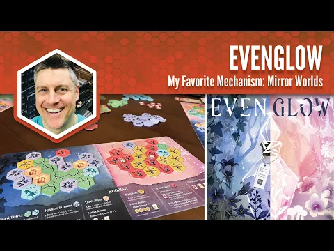 Evenglow: My Favorite Mechanism