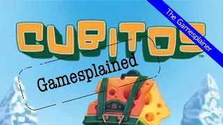 Cubitos Gamesplained - Part 1