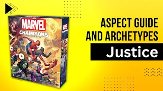 Marvel Champions Justice Archetypes and Aspect Guide
