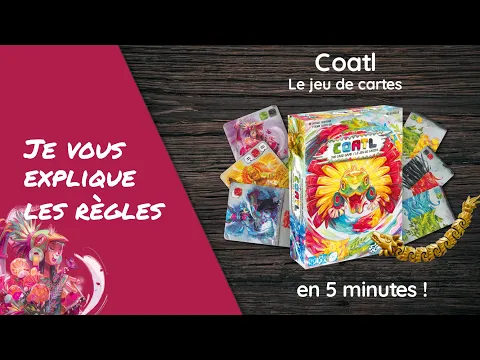 Je vous explique les règles du jeu COATL - LE JEU DE CARTES en moins de 5 minutes!