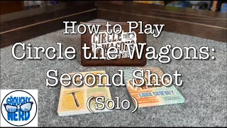 How to play Circle the Wagons: Second Shot solo
