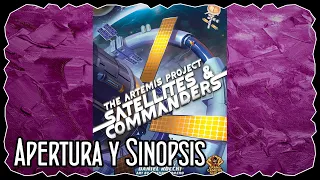 Apertura y Sinopsis - The Artemis Project: Satellites & Commanders