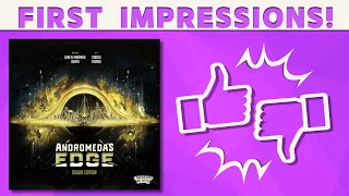 Andromeda's Edge - First Impressions!