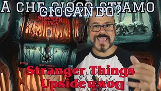 SALVIAMO WILL, torniamo nel SOTTOSOPRA! A Che Gioco Stiamo Giocando: Stranger Things: Il Sottosopra