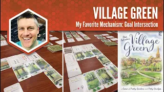 Village Green: My Favorite Mechanism