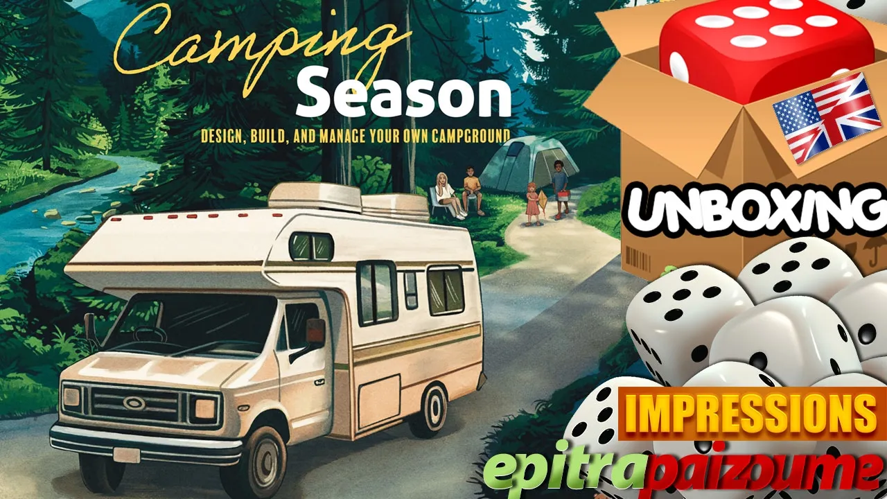 Camping Season - Unboxing & First Impressions (EN) | Epitrapaizoume