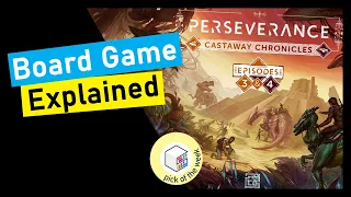 Perseverance Castaway Chronicles All Episodes Explained Board Game Explained