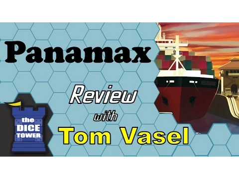 Dice Tower Reviews: Panamax