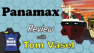 Dice Tower Reviews: Panamax