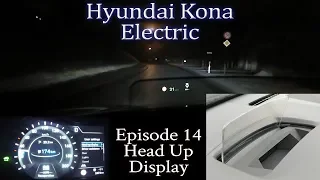 Hyundai Kona Electric - Ep 14 - Head Up Display