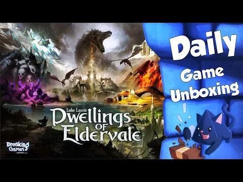 Dwellings of Eldervale - Daily Game Unboxing