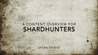 Shardhunters Content and Game Overview